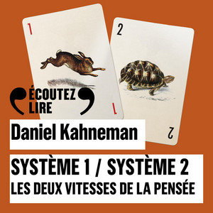 Système 1, système 2. Les deux vitesses de la pensée Audiobook