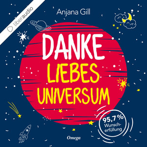 Danke, liebes Universum: 95,7% Wunscherfüllung