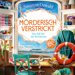 Mörderisch verstrickt – Ein Fall für die Strickcrew: Kriminalroman | Cosy Crime und Stricken auf hoher See | Für alle Fans der Bestseller-Reihe »Der kleine Strickladen« Audiobook