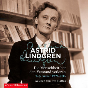 Die Menschheit hat den Verstand verloren: Tagebücher 1939–1945
