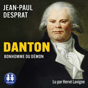Danton: Bonhomme ou démon