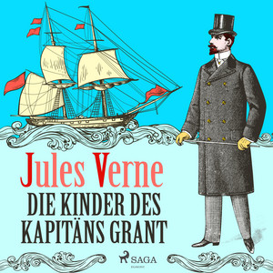 Die Kinder des Kapitäns Grant – Der Abenteuer–Klassiker