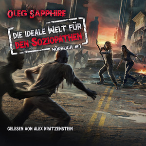 Die ideale Welt für den Soziopathen (Buch 1): Ein apokalyptisches LitRPG-Abenteuer