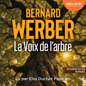 La Voix de l'arbre Audiobook