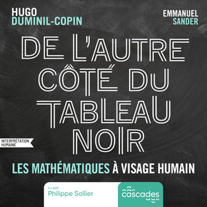 De l'autre côté du tableau noir. Les mathématiques à visage humain Audiobook