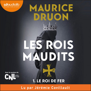 Le Roi de fer - Les Rois maudits, tome 1 Audiobook