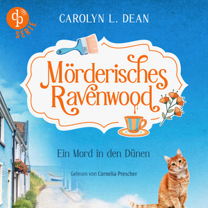 Ein Mord in den Dünen | Ein humorvolles Cosy Crime Hörbuch über eine sympathische Hobbyermittlerin - Mörderisches Ravenwood, Band 2 (Ungekürzt) Audiobook