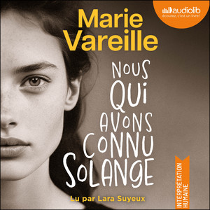 Nous qui avons connu Solange Audiobook