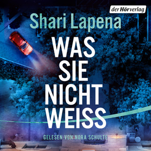 Was sie nicht weiß: Thriller - »Lapenas Bücher machen süchtig!« Freida McFadden - SPIEGEL-Beststeller