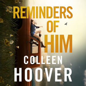 Reminders of him: Herinneringen aan hem