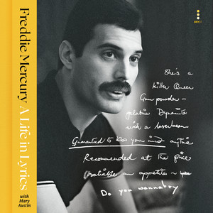 A Life in Lyrics: The Official Creative Legacy of Freddie Mercury Audiobook