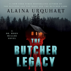The Butcher Legacy: A Dr. Wren Muller Novel Audiobook