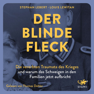 Der blinde Fleck: Die vererbten Traumata des Krieges – und warum das Schweigen in den Familien jetzt aufbricht