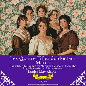 Les Quatre Filles du docteur March | French Version of Little Women