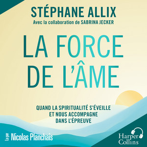 La Force de l'âme Audiobook