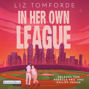 In Her Own League: Roman - TikTok made me buy it: Das große Spin-off zur beliebten SPIEGEL-Bestsellerreihe!