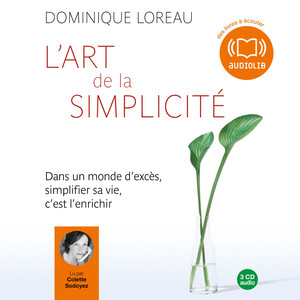 L'art de la simplicité: Edition abrégée autorisée par l'auteur