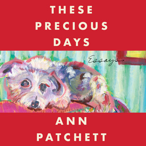 These Precious Days: Essays Audiobook