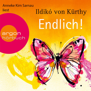 Endlich!  (Gekürzte Fassung)
