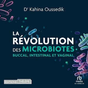 La Révolution des microbiotes Audiobook