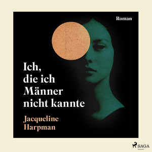 Ich, die ich Männer nicht kannte Audiobook