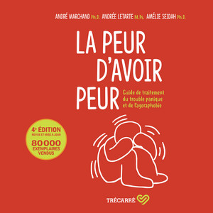 La peur d'avoir peur: guide de traitement du trouble panique et de l'agoraphobie Audiobook