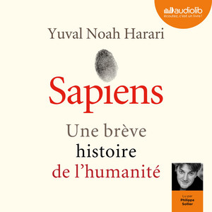 Sapiens - Une brève histoire de l'humanité Audiobook