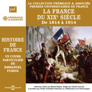 Histoire de France (Volume 6) - La France du XIXe siècle de 1814 à 1914 Livre audio téléchargement gratuit