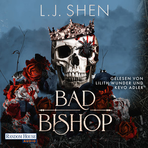 Bad Bishop: Roman - Der Dark-Mafia-Romance-Hype endlich auf Deutsch! Mit exklusivem Bonuskapitel!