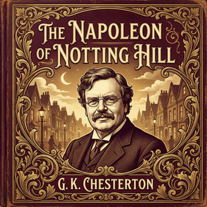 The Napoleon of Notting Hill