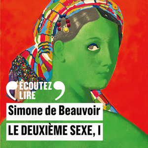 Le deuxième sexe (Tome 1) - Les faits et les mythes Audiobook