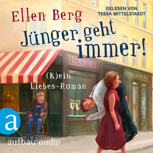 Jünger geht immer! - (K)ein Liebes-Roman (Gekürzt)