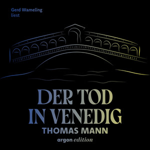 Der Tod in Venedig (Ungekürzte Lesung)