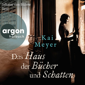 Das Haus der Bücher und Schatten - Die Geheimnisse des Graphischen Viertels, Band 3 (Autorisierte Lesefassung)