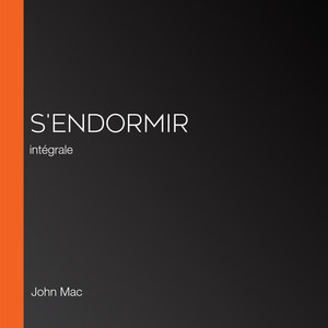 S'endormir: intégrale