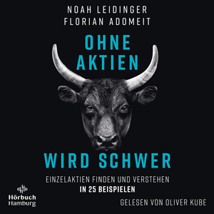 Ohne Aktien Wird Schwer: Einzelaktien finden und verstehen in 25 Beispielen