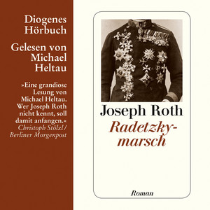 Radetzkymarsch (Ungekürzt)