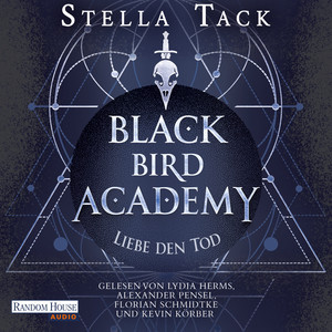 Black Bird Academy - Liebe den Tod: Roman - Das Finale der SPIEGEL- und TikTok-Bestseller-Reihe!