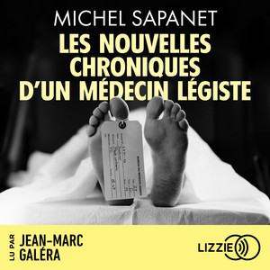 Les nouvelles chroniques d'un médecin légiste