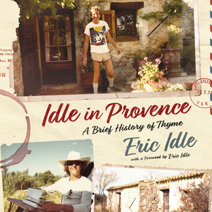 Idle in Provence: A Brief History of Thyme Audiobook