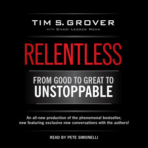 Relentless: From Good to Great to Unstoppable
