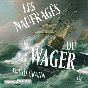 Les Naufragés du Wager Audiobook
