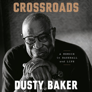 Crossroads: A Memoir in Baseball and Life