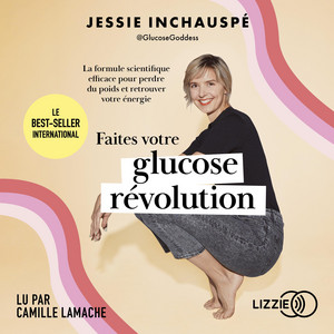 Faites votre glucose révolution: La Formule scientifique efficace pour perdre du poids et retrouver votre énergie Audiobook