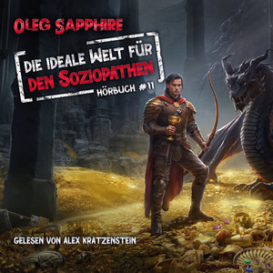 Die ideale Welt für den Soziopathen (Buch 11): Ein apokalyptisches LitRPG-Abenteuer