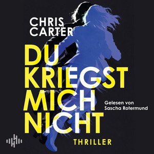 Du kriegst mich nicht