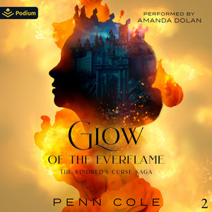 Glow of the Everflame: The Kindred's Curse Saga, Book 2