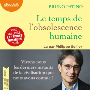 Le temps de l'obsolescence humaine - Prix La Tribune 2026 Audiobook