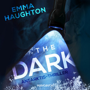The Dark – Antarktis–Thriller