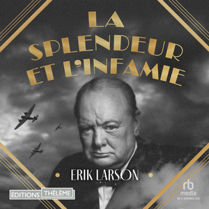 La splendeur et l'infamie